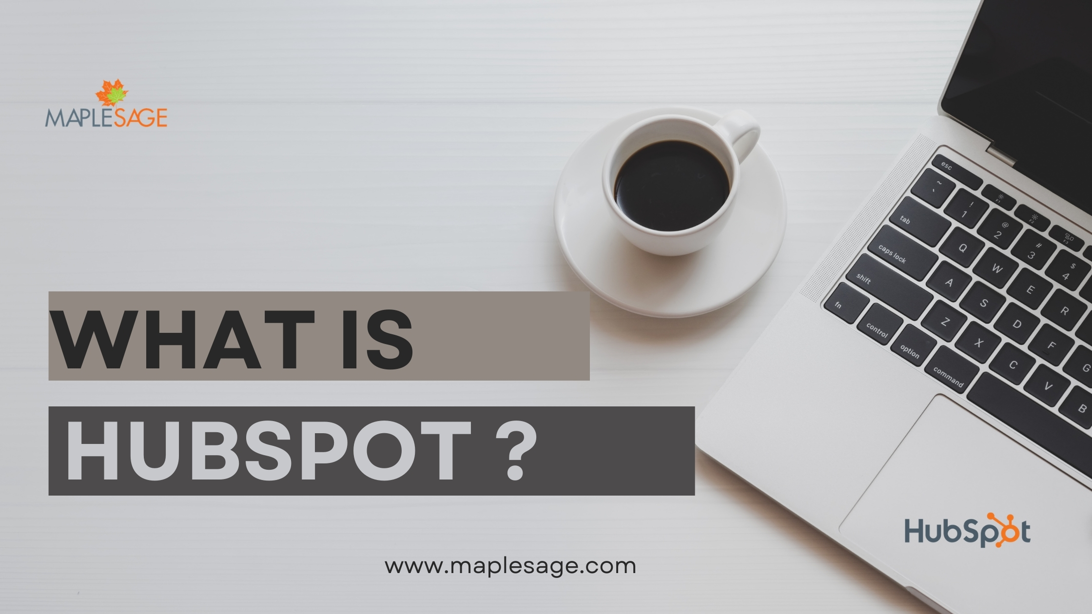 What is HubSpot and How Can It Benefit Your Business?